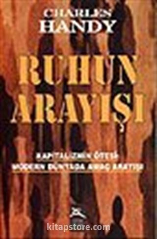 Ruhun Arayışı / Kapitalizmin Ötesi: Modern Dünyada Amaç Arayışı