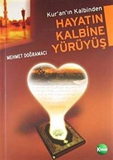 Kur'an'ın Kalbinden Hayatın Kalbine Yürüyüş