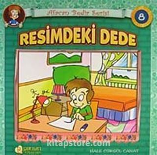 Resimdeki Dede / Afacan Bedir Serisi -8