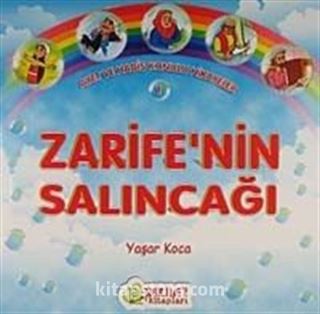 Zarife'nin Salıncağı / Ayet ve Hadis Konulu Hikayeler 1