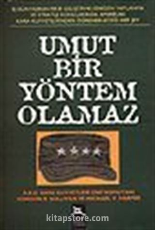 Umut Bir Yöntem Olamaz