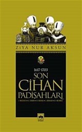 Son Cihan Padişahları (1617 - 1703)