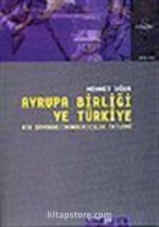 Avrupa Birliği ve Türkiye Bir Dayanak / İnandırıcılık İkilemi