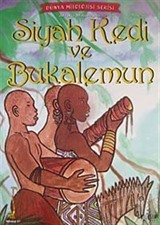 Siyah Kedi ve Bukalemun / Afrika Mitolojisi Dünya Mitolojisi Serisi