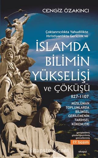 İslam'da Bilimin Yükselişi ve Çöküşü /827-1107