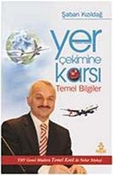 Yer Çekimine Karşı Temel Bilgiler