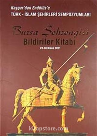 Bursa Şehrengizi Bildiriler Kitabı (28-30 Nisan 2011)