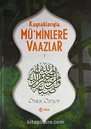 Kaynaklarıyla Mü'minlere Vaazlar (2 Cilt Takım)