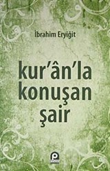 Kur'an'la Konuşan Şair