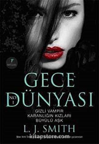 Gece Dünyası / Gizli Vampir - Karanlığın Kızları - Büyülü Aşk