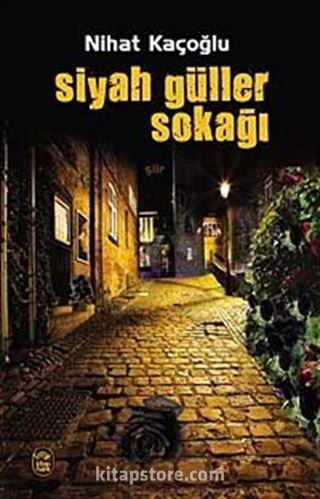 Siyah Güller Sokağı