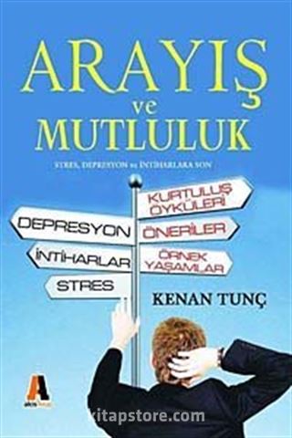 Arayış ve Mutluluk