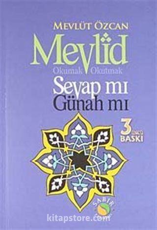 Mevlid Okumak Okutmak Sevap mı Günah mı?