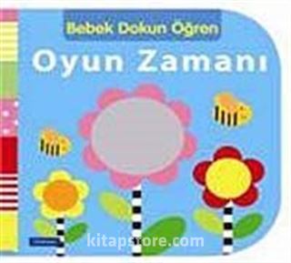 Oyun Zamanı / Bebek Dokun Öğren