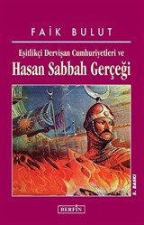 Hasan Sabbah Gerçeği/Eşitlikçi Dervişan Cumhuriyetleri