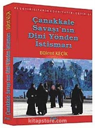 Çanakkale Savaşı'nın Dini Yönden İstismarı