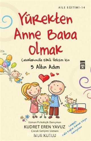 Yürekten Anne Baba Olmak