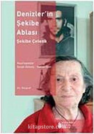 Denizler'in Şekibe Ablası Şekibe Çelenk