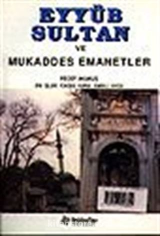 Eyyüb Sultan ve Mukaddes Emanetler