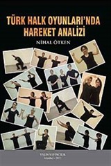 Türk Halk Oyunları'nda Hareket Analizi