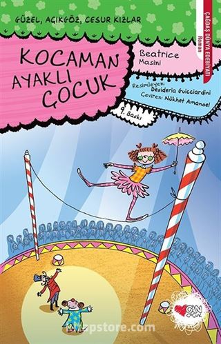 Kocaman Ayaklı Çocuk / Güzel, Açıkgöz, Cesur Kızlar 2