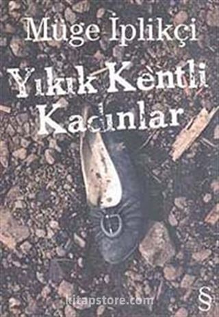 Yıkık Kentli Kadınlar