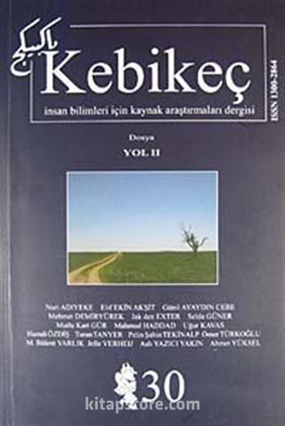 Sayı:30 / 2010-Kebikeç-İnsan Bilimleri İçin Kaynak Araştırmaları Dergisi