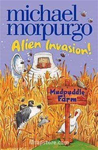 Alien Invasion (Mudpuddle Farm)