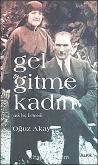 Gel Gitme Kadın