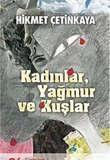 Kadınlar, Yağmur ve Kuşlar