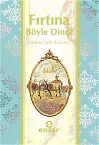 Fırtına Böyle Dindi