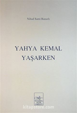 Yahya Kemal Yaşarken