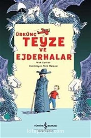 Ürkünç Teyze ve Ejderhalar