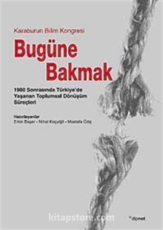 Bugüne Bakmak