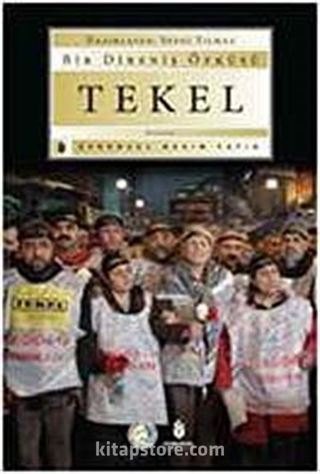 Bir Direniş Öyküsü Tekel