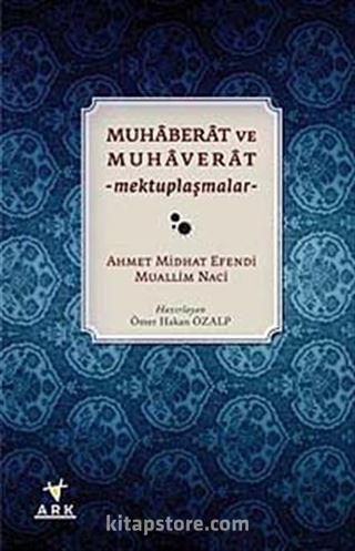 Muhaberat ve Muhaverat - Mektuplaşmalar