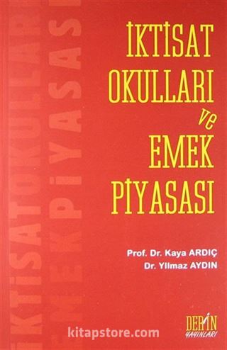 İktisat Okulları ve Emek Piyasası