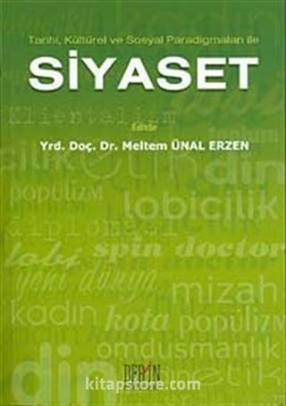 Tarihi, Kültürel ve Sosyal Paradigmaları ile Siyaset