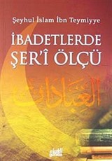 İbadetlerde Şer'i Ölçü (Cep Boy)