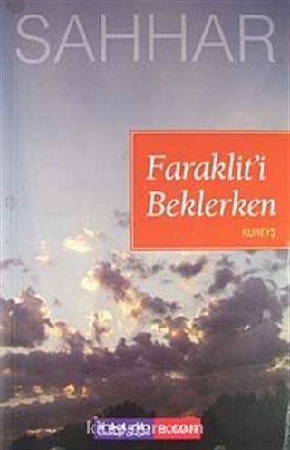 Faraklit'i Beklerken - Kureyş