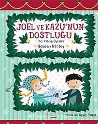 Joel ve Kazu'nun Dostluğu