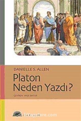 Platon Neden Yazdı?