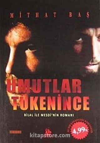 Umutlar Tükenince