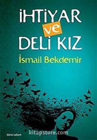 İhtiyar ve Deli Kız