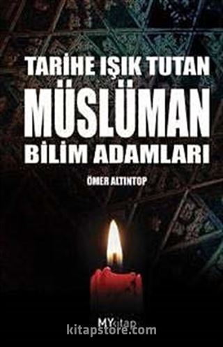 Tarihe Işık Tutan Müslüman Bilim Adamları