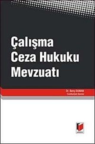 Çalışma Ceza Hukuku Mevzuatı