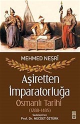 Aşiretten İmparatorluğa Osmanlı Tarihi (1288-1485)