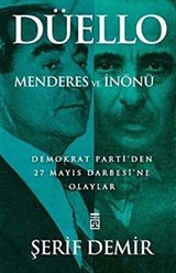 Düello / Menderes ve İnönü