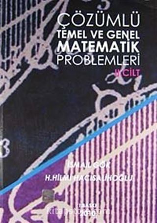 Çözümlü Temel ve Genel Matematik Problemleri II. Cilt