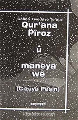 Qur'ana Piroz u Maneya we (Cizuya Peşin)cep boy